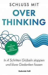 Produktbild: Schluss mit Overthinking