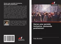 Produktbild: Verso una societ&agrave; inclusiva, domande preliminari