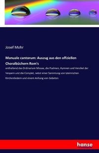 Produktbild: Manuale cantorum: Auszug aus den offziellen Choralb&uuml;chern Rom's