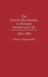 Produktbild: The French Revolution in Russian Intellectual Life