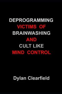 Produktbild: Clearfield, D: Deprogramming Victims of Brainwashing and Cul