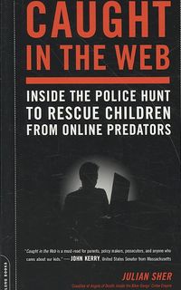 Produktbild: Caught in the Web: Inside the Police Hunt to Rescue Children from Online Predators