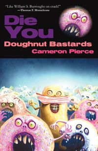Produktbild: Die You Doughnut Bastards