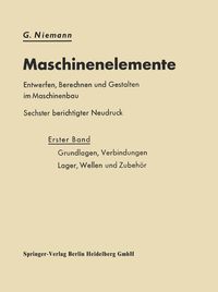Produktbild: Maschinenelemente Entwerfen, Berechnen und Gestalten im Maschinenbau