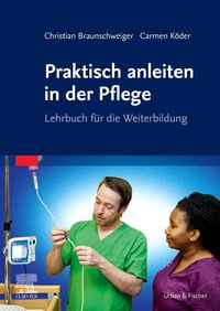 Bild vom Artikel Praxisanleitung Pflege vom Autor Christian Braunschweiger