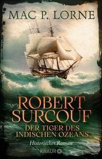 Produktbild: Robert Surcouf. Der Tiger des Indischen Ozeans