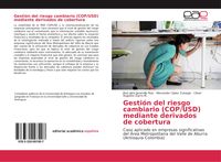 Produktbild: Gesti&oacute;n del riesgo cambiario (COP/USD) mediante derivados de cobertura