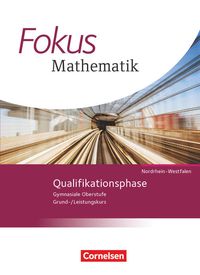 Bild vom Artikel Fokus Mathematik Qualifikationsphase. Schülerbuch Gymnasiale Oberstufe Nordrhein-Westfalen vom Autor Renatus Lütticken