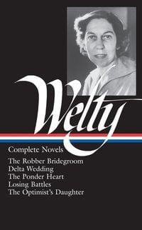 Produktbild: Eudora Welty: Complete Novels (Loa #101)