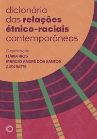 Produktbild: Dicion&aacute;rio das Rela&ccedil;&otilde;es &Eacute;tnico-Raciais Contempor&acirc;neas