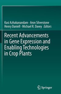 Produktbild: Recent Advancements in Gene Expression and Enabling Technologies in Crop Plants