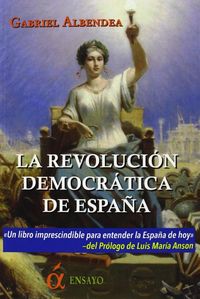 Produktbild: La revoluci&oacute;n democr&aacute;tica de Espa&ntilde;a