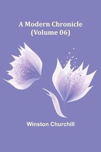 Produktbild: A Modern Chronicle (Volume 06)