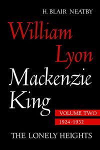 Produktbild: William Lyon MacKenzie King, Volume II, 1924-1932