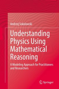 Produktbild: Understanding Physics Using Mathematical Reasoning
