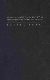 Produktbild: Seamus Heaney's Early Work: Poetic Responsibility and the Troubles