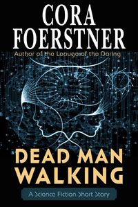 Produktbild: Dead Man Walking (A Science Fiction Short Story)