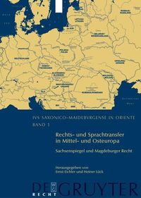 Produktbild: Rechts- und Sprachtransfer in Mittel- und Osteuropa. Sachsenspiegel und Magdeburger Recht