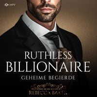Produktbild: Ruthless Billionaire: Geheime Begierde