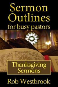 Produktbild: Sermon Outlines for Busy Pastors: Thanksgiving Sermons