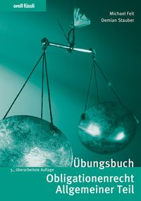Bild vom Artikel Orell Füssli Übungsbücher / Übungsbuch Obligationenrecht Allgemeiner Teil vom Autor Michael Feit