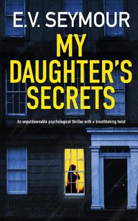 Produktbild: MY DAUGHTER'S SECRETS an unputdownable psychological thriller with a breathtaking twist