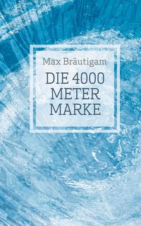 Produktbild: Die 4000-Meter-Marke