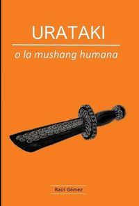 Produktbild: URATAKI o la mushang humana