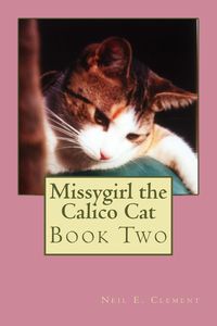 Produktbild: Missygirl the Calico Cat Book Two