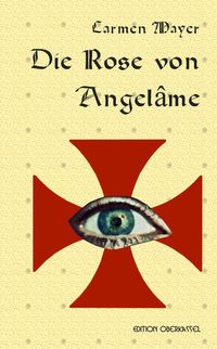 Mayer, C: Rose von Angelâme