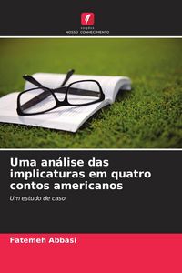 Produktbild: Uma an&aacute;lise das implicaturas em quatro contos americanos
