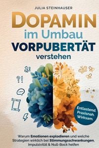 Produktbild: Dopamin im Umbau - Vorpubert&auml;t verstehen: