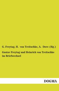 Produktbild: Freytag, G: Gustav Freytag und Heinrich von Treitschke im Br