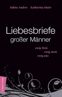 Bild vom Artikel Liebesbriefe großer Männer. vom Autor Katharina Maier