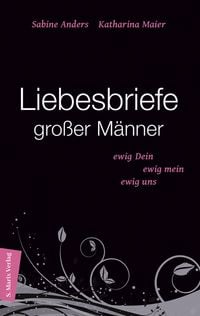 Produktbild: Liebesbriefe gro&szlig;er M&auml;nner.