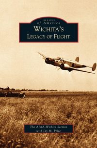 Produktbild: Wichita's Legacy of Flight