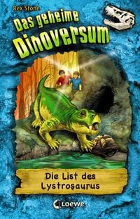 Produktbild: Das geheime Dinoversum (Band 13) - Die List des Lystrosaurus