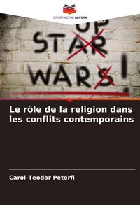 Produktbild: Le r&ocirc;le de la religion dans les conflits contemporains