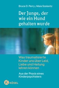 Produktbild: Der Junge, der wie ein Hund gehalten wurde