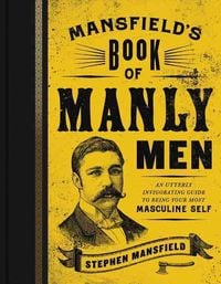 Produktbild: Mansfield's Book of Manly Men
