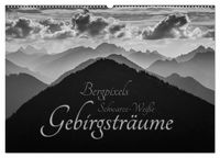 Produktbild: Bergpixels Schwarz-Wei&szlig;e Gebirgstr&auml;ume (Wandkalender 2026 DIN A2 quer), CALVENDO Monatskalender