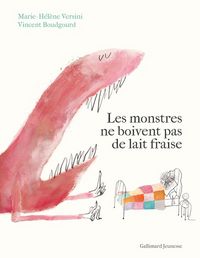 Produktbild: Les monstres ne boivent pas de lait fraise