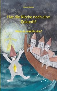 Produktbild: Hat die Kirche noch eine Zukunft?