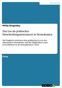 Produktbild: Das Los als politisches Entscheidungsinstrument in Demokratien
