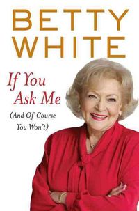 Produktbild: If You Ask Me: (And of Course You Won't)