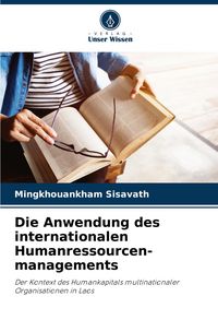 Produktbild: Die Anwendung des internationalen Humanressourcen- managements
