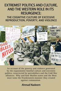 Produktbild: Extremist Politics and Culture, and the Western Role in Its Resurgence