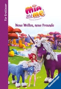 Produktbild: Mia and me - Neue Welten, neue Freunde - für Erstleser