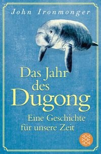 Produktbild: Das Jahr des Dugong &ndash; Eine Geschichte f&uuml;r unsere Zeit