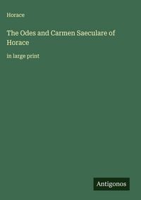Produktbild: The Odes and Carmen Saeculare of Horace